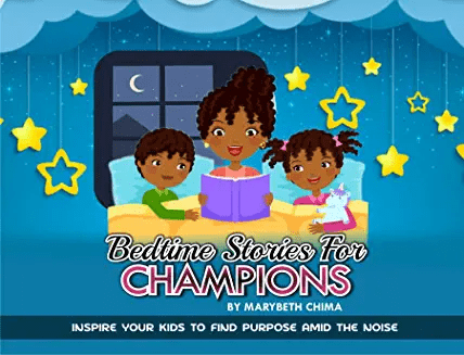 Bedtime Stories For Champions Inspire your kids to find purpose amid the noise Bedtime Stories For Champions Inspire your kids to find purpose amid the noise