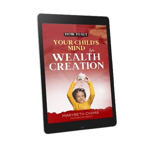 HOW TO SET YOUR CHILD'S MIND for WEALTH CREATION HOW TO SET YOUR CHILD'S MIND for WEALTH CREATION